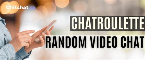 chatroulette random|Chitchat .